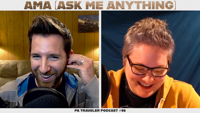 PA Traveler Podcast | Episode 6 - AMA (Ask Me Anything)
